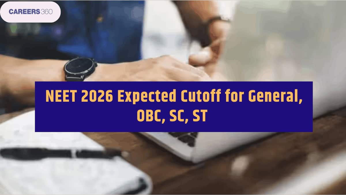 NEET 2026 Expected Cutoff for General, OBC, SC, ST
